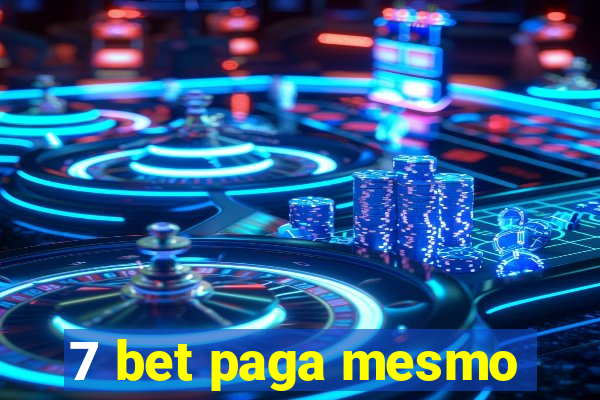 7 bet paga mesmo